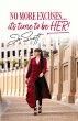 No More Excuses... it's time to be HER! - Bild 1