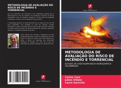 METODOLOGIA DE AVALIAÇÃO DO RISCO DE INCÊNDIO E TORRENCIAL - Caro, Carlos;Villate, Julián;Garavito, Laura