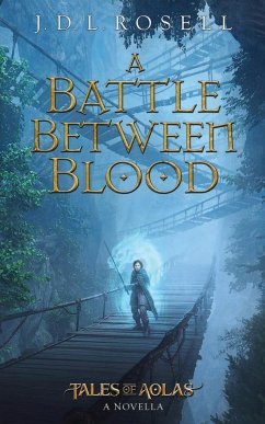 A Battle Between Blood - Rosell, J. D. L.