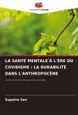 LA SANTÉ MENTALE À L'ÈRE DU COVIDISME : LA DURABILITÉ DANS L'ANTHROPOCÈNE