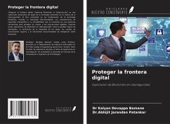 Proteger la frontera digital - Bamane, Kalyan Devappa; Patankar, Abhijit Jarandan