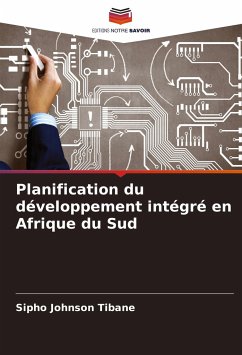 Planification du développement intégré en Afrique du Sud - Tibane, Sipho Johnson