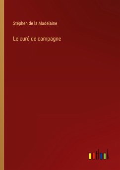 Le curé de campagne - Madelaine, Stéphen de la