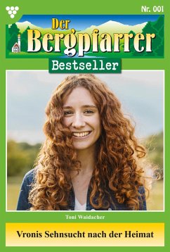 Vronis Sehnsucht nach der Heimat (eBook, ePUB) - Waidacher, Toni