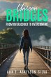 Unseen Bridges From Overlooked to... - Bild 1