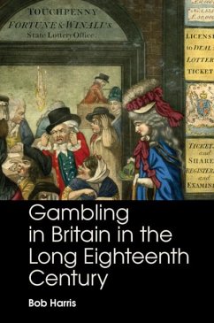 Gambling in Britain in the Long Eighteenth Century - Harris, Bob (University of Oxford)