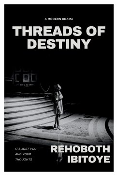 Threads of Destiny - Ibitoye, Rehoboth Ololade