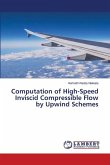 Computation of High-Speed Inviscid Compressible Flow by Upwind Schemes