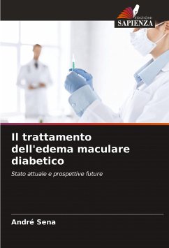 Il trattamento dell'edema maculare diabetico - Sena, André