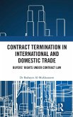 Contract Termination in International and Domestic Trade Contract Termination in International and Domestic Trade