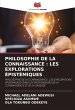 PHILOSOPHIE DE LA CONNAISSANCE : LES... - Bild 1