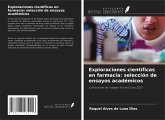 Exploraciones científicas en farmacia: selección de ensayos académicos