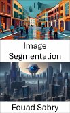 Image Segmentation (eBook, ePUB)