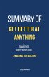 Summary of Get Better at Anything by... - Bild 1