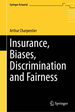 Insurance, Biases, Discrimination and Fairness (eBook, PDF) - Charpentier, Arthur