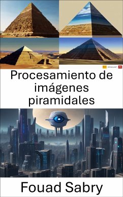 Procesamiento de imágenes piramidales (eBook, ePUB) - Sabry, Fouad