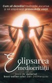 Eclipsarea Mediocrității (eBook, ePUB)