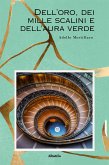 Dell’oro, dei mille scalini e dell’aura verde (eBook, ePUB)