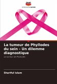 La tumeur de Phyllodes du sein - Un dilemme diagnostique