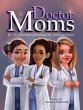 Doctor Moms - Bild 1