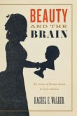 Beauty and the Brain