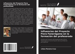 Influencias del Proyecto Flora Fanerógama en la formación del profesorado - Pereira Cruz, Lilian