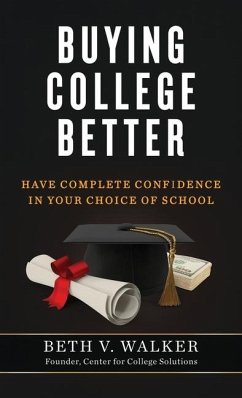 Buying College Better - Walker, Beth V