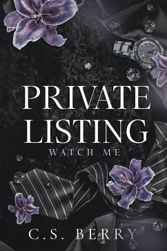 Private Listing Watch Me - Berry, C. S.