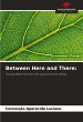 Between Here and There: - Bild 1