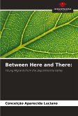 Between Here and There: