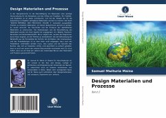 Design Materialien und Prozesse - Maina, Samuel Mwituria