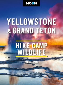 Moon Yellowstone & Grand Teton - Lomax, Becky; Moon Travel Guides