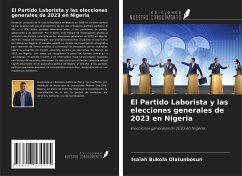 El Partido Laborista y las elecciones generales de 2023 en Nigeria - Bukola Olatunbosun, Isaiah