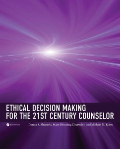 Cover Ethical Decision Making for the 21st Century Counselor