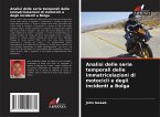 Analisi delle serie temporali delle immatricolazioni di motocicli e degli incidenti a Bolga