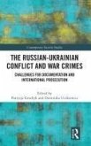 The Russian-Ukrainian Conflict and War Crimes