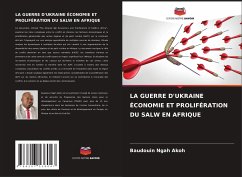 La Guerre d'Ukraine Économie Et Prolifération Du Salw En Afrique - Akoh, Baudouin Ngah