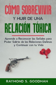 Cover Cómo Sobrevivir y Huir de una Relación Tóxica (eBook, ePUB)