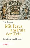 Mit Jesus am Puls der Zeit (eBook, ePUB)