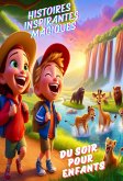 Histoires Inspirantes Magiques du Soir pour Enfants (eBook, ePUB)