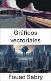 Gráficos vectoriales (eBook, ePUB)