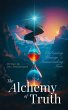 The Alchemy of Truth (eBook, ePUB) - Bild 1