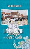 La cuisine de légende de la Côte d'Opale (eBook, ePUB)