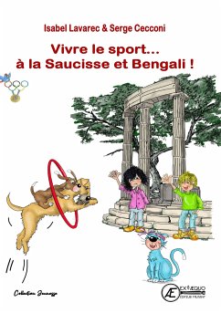 Vivre le sport... à la saucisse et Bengali (eBook, ePUB) - Lavarec, Isabel