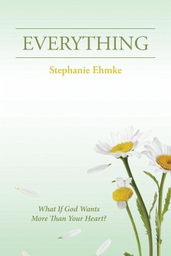 EVERYTHING - Ehmke, Stephanie