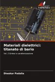 Materiali dielettrici: titanato di bario