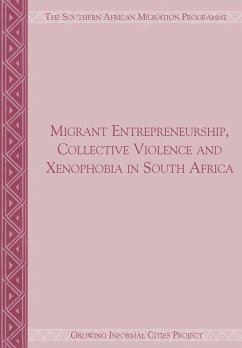 Migrant Entrepreneurship Collective Violence and Xenophobia in South Africa - Crush, Jonathan; Ramachandran, Sujata