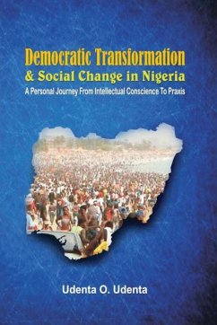 Democratic Transformation and Social Change in Nigeria - Udenta, Udenta O.