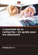 L'essentiel de la recherche : Un guide... - Bild 1