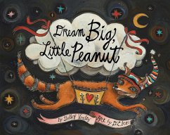 Dream Big, Little Peanut - Voeltz, Shelby